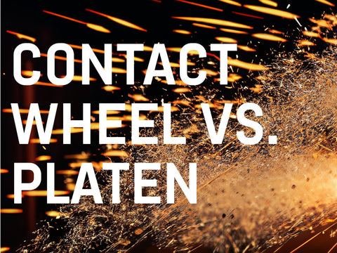 Contact Wheel vs Platen Grinding